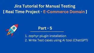 Jira Tool Complete Tutorial for Manual Testing | Manual Testing Real Time Projects in Jira | Part 5