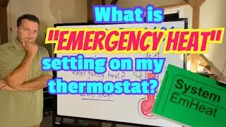 What is “EMERGENCY HEAT” on my thermostat?!