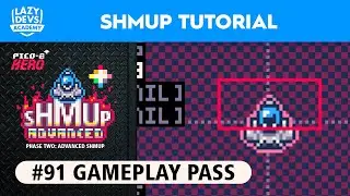Making an Advanced Shmup #91 - Gameplay Pass - Pico-8 Hero