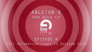 Ableton Tutorial: QT e.4 - VSTi Automation Lines in Arrangement View