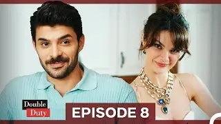 Double Duty Episode 8 (Urdu Dubbed)