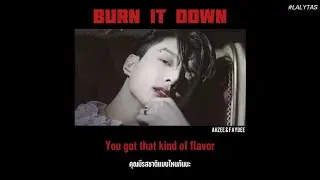 【แปลไทย】 Burn It Down : Ahzee & Faydee