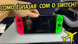 Como é viajar com o Nintendo Switch? Dicas importantes!