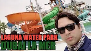 LAGUNA WATER PARK BEACH IN DUBAI LA MER