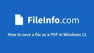 How to save a file as a PDF in Windows 11