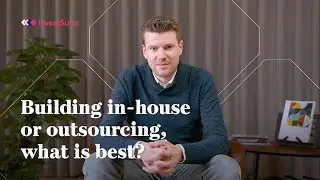 Building in-house or outsourcing, what is best?