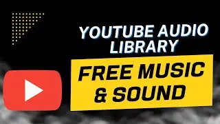 🎧 YouTube Audio Library: Your Go-To Source for Free Music & Sound Effects!