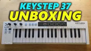 Arturia Keystep 37 Unboxing and First Impressions