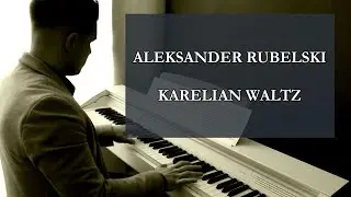 Aleksander Rubelski - Karelian Waltz