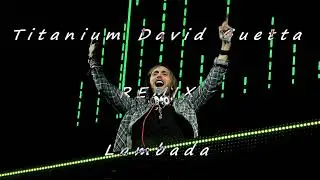 Titanium David Guetta ft.Sia / Lambada Kaoma (Remix)