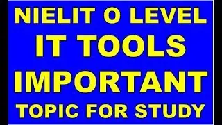 NIELIT O A LEVEL IT TOOLS M1-R4 IMPORTANT TOPIC FOR STUDY