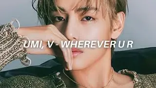 UMI, V 'wherever u r' Lyrics