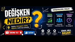 Değişkenler Nedir? Nasıl Kullanılır?