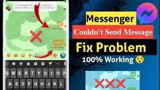 How to Fix Couldn't Send Message in Messenger - Full Guide