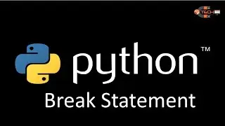 Break Statement in python with examples | Break Statement