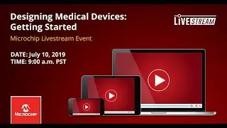 Designing Medical Devices: Getting Started