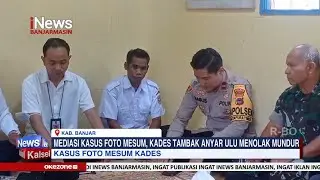 MEDIASI KASUS FOTO MESUM, KADES TAMBAK ANYAR ULU MENOLAK MUNDUR