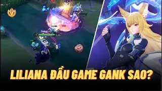 Cách Liliana di chuyển và đi gank từ đầu tới cuối trận cùng Icyfoxx | Liên Quân mobile