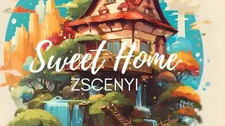 Zscenyi - Sweet Home (Official Audio)