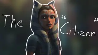 Ahsoka the Citizen