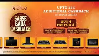 Elica Sabse Bada Cashback Sale | 2023 | Get upto 25% additional cashback