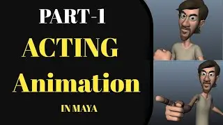 Acting Animation in maya PART  1