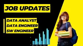 Job update:  Data Analyst, Data Engineer, SW Engineer - 2/10/2023
