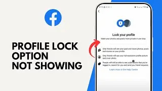 How to Fix Facebook Profile Lock Option not Showing