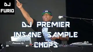 DJ Premier Insane Sample Chops