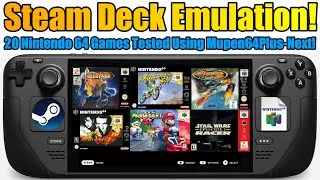 Steam Deck Emulation - 20 Nintendo 64 Games Tested - Using Mupen64Plus-Next Emulator + EmuDeck!