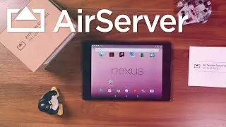 How to screen mirror your Nexus device to AirServer Connect