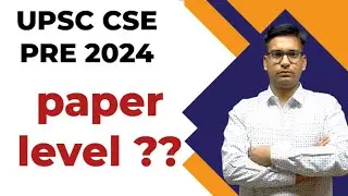 upsc cse prelims paper 1 level kesa tha