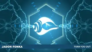 Jadon Fonka - Turn You Out (Original Mix) Supported by R3SPAWN