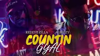 RedEye Zilla x AlBeezy - Countin Gyal