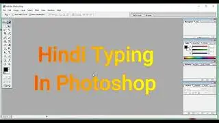 Hindi Typing In Photoshop || Photoshop में हिन्दी मे कैसे लिखे || Photoshop pr hindi kaise likhe