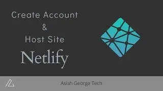 Creating Account and Hosting a Netlify Site