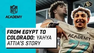 From Egypt to Colorado: Yahya Attia’s Story | NFL Academy