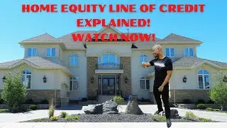 HOME EQUITY LINE OF CREDIT EXPLAINED