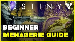 Menagerie guide 2020 | Destiny 2 Beginner Guide