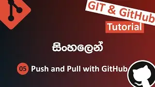 Push and Pull with GitHub | GIT and GitHub for Beginners in Sinhala | DevTubes