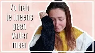MIJN VADER IS OVERLEDEN 🥀 | Irina Touw