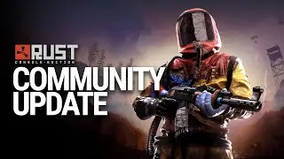 RUST Console Edition - Community Update