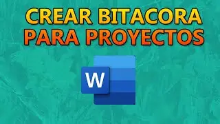 💎👨🏻‍💻CREAR UNA BITACORA EN WORD