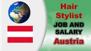 Hair Stylist Job and Salary in Austria - Jobs and Wages in Austria