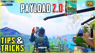 PAYLOAD 2.0 TIPS & TRICKS || NEW PAYLOAD 2.0 IN PUBG MOBILE