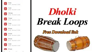 Dholki Break loops | new Dholki break loops pack | 2021 break loops pack | Fl Studio Mobile Pack