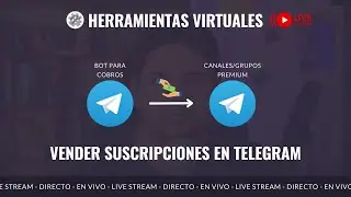 Directo - Hablemos de Vender Suscripciones en Telegram