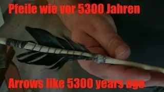Ötzis Steinzeitpfeil selber bauen - Building Oetzi's stone age arrow on your own -DIY