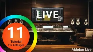 Ableton Live Tutorial #11 Session View