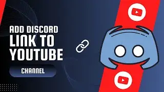 How to Add Discord Link to YouTube Channel - 2024